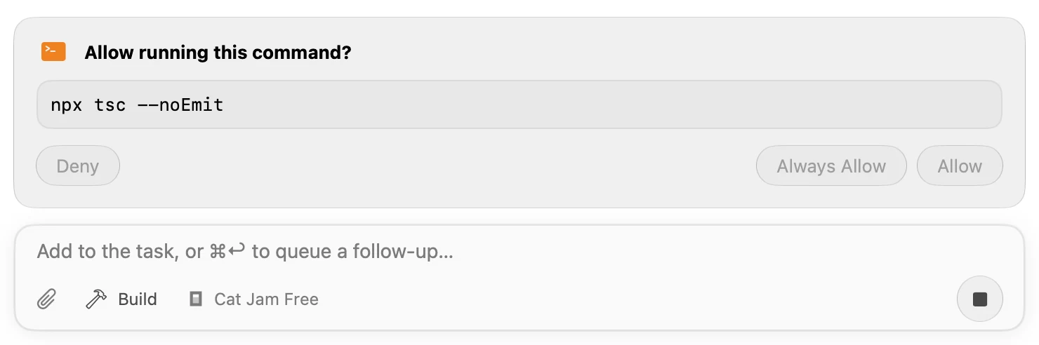 The agent asking to run npx tsc –noEmit, with Deny, Always Allow and Allow